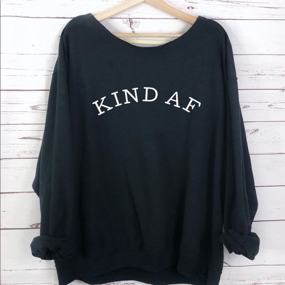 Tops - NEW Kind AF Oversized Graphic Sweatshirt S-5X
